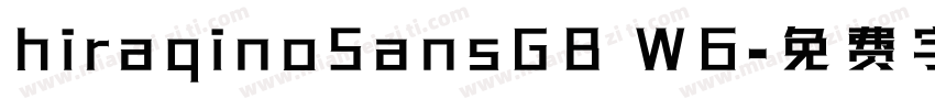 hiraqinoSansGB W6字体转换